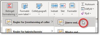 Betinget formatering: Større end