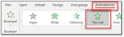 Vælg indgangsanimation Flyv ind