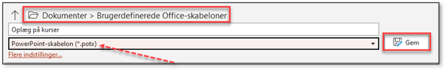 Skabelon i PowerPoint Gem som skabelon skifter automatisk mappe